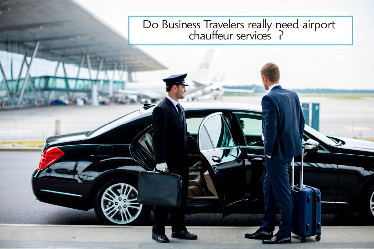 Why Every Business Traveler Needs an Airport Chauffeur Service (It’s Not Just About Luxury)